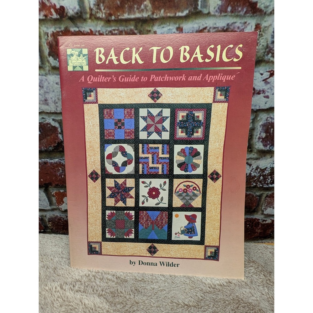 Back to Basics A Quilters Guide Patchwork Applique Donna Wilder Leisure Arts